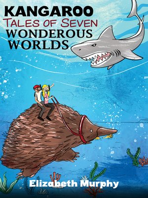 cover image of Kangaroo Tales of Seven Wonderous Worlds
